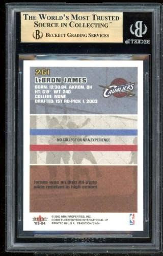 Cardul LeBron James Rookie 2003-04 Tradiția Fleer 261 BGS 10 - Basketball Slabbed Rookie Cards