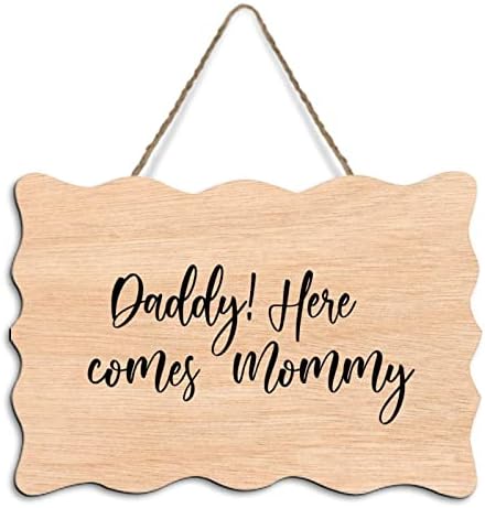 Farmhouse Style Wood Sign Daddy aici vine mami personalizat Shabby din lemn Placă Vintage Chic Wall Hanging Aunn Funny Wood
