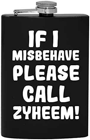 Dacă am Misbehave vă rugăm să sunați Zyheem-8oz Hip băut alcool balon